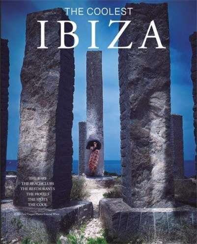 IBIZA. THE COOLEST | 9788499366470 | WHITE, CONRAD