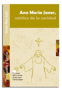 ANA MARÍA JANER, MÍSTICA DE LA CARIDAD | 9788498056426 | ADÍN CARRERAS, MARIA PILAR
