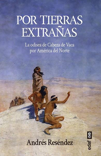 POR TIERRAS EXTRAÑAS | 9788441442931 | RESENDEZ, ANDRÉS
