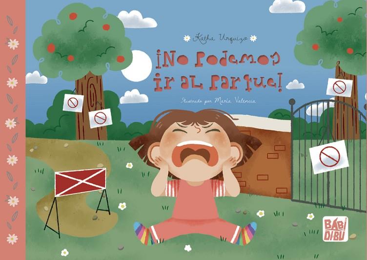 ¡NO PODEMOS IR AL PARQUE! | 9788419454423 | URQUIZO, KATHA