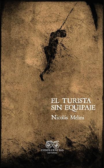 TURISTA SIN EQUIPAJE, EL | 9788412926385 | MELINI, NICOLAS