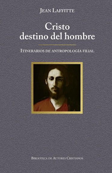 CRISTO DESTINO DEL HOMBRE | 9788422018292 | LAFFITTE, JEAN