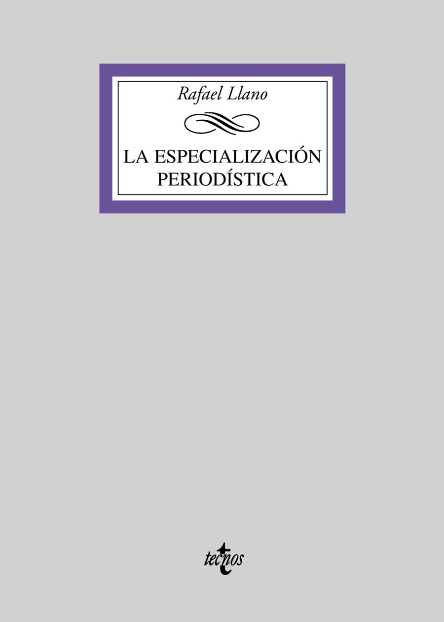 ESPECIALIZACIÓN PERIODÍSTICA, LA | 9788430946846 | LLANO, RAFAAEL