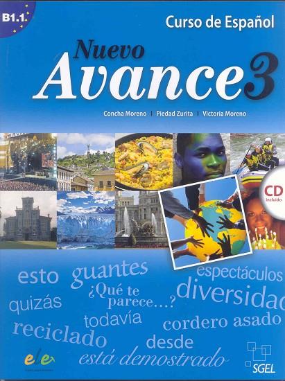 NUEVO AVANCE 3 ALUM+CD | 9788497785327 | MORENO GARCÍA, CONCHA/MORENO RICO, VICTORIA/ZURITA SÁENZ DE NAVARRETE, PIEDAD