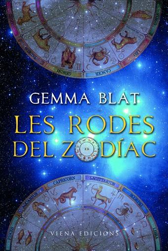 RODES DEL ZODÍAC, LES | 9788483306765 | BLAT I GENÉ, GEMMA