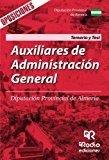 AUXILIARES DE ADMINISTRACION GENERAL. DIPUTACION PROVINCIAL DE ALMERIA. TEMARIO Y TEST. | 9788416963522 | VARIOS AUTORES