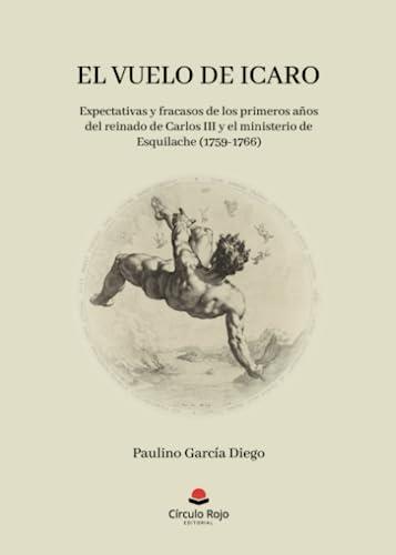 VUELO DE ÍCARO, EL | 9788411891028 | GARCÍA DIEGO, PAULINO