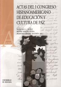 ACTAS DEL I CONGRESO HISPANOAMERICANO DE EDUCACIÓN Y CULTURA | 9788433830128 | MUÑOZ MUÑOZ, F. / MOLINA RUEDA, B. / JIMÉNEZ BAUTISTA, F.