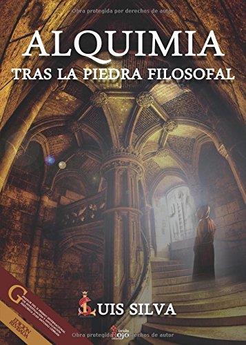 ALQUIMIA, TRAS LA PIEDRA FILOSOFAL | 9788491405375 | SILVA MASCUÑANA, LUIS