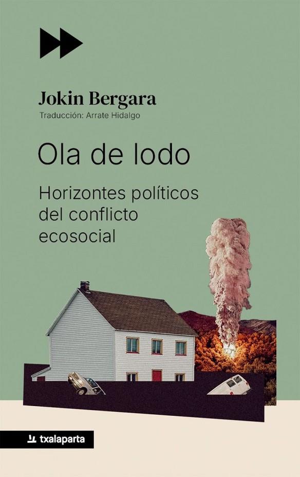 OLA DE LODO - HORIZONTES POLITICOS DEL CONFLICTO ECOSOCIAL | 9788410246737 | BERGARA, JOKIN