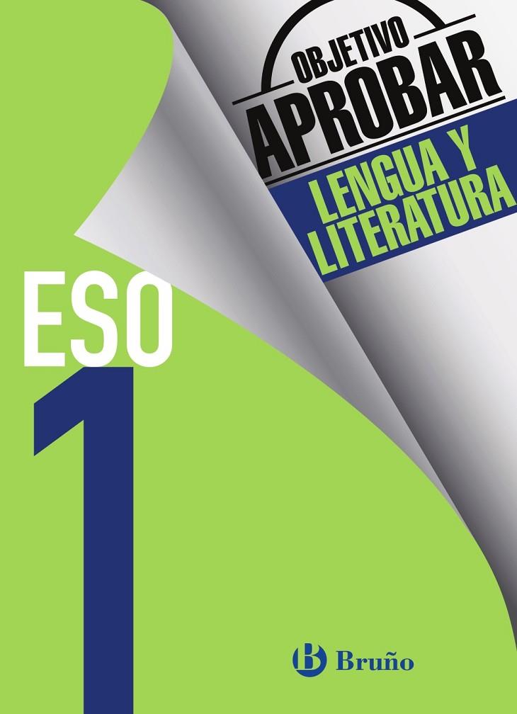 ESO 1 - OBJETIVO APROBAR LENGUA Y LITERATURA | 9788469611937 | GÓMEZ PICAPEO, JESÚS/LAJO BUIL, JULIO/TOBOSO SÁNCHEZ, JESÚS/VIDORRETA GARCÍA, CONCHA