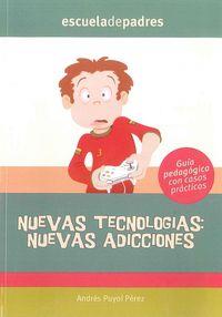 NUEVAS TECNOLOGIAS NUEVAS ADICIONES | 9788498961744 | PUJOL, ANDRES