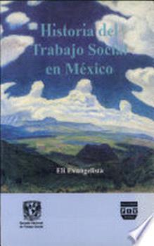HISTORIA DEL TRABAJO SOCIAL EN MÉXICO | 9789688566190 | EVANGELISTA, ELI