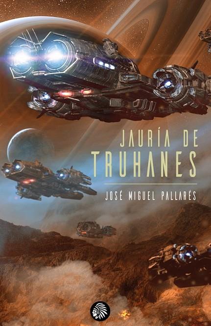 JAURIA DE TRUHANES | 9788419293459 | PALLARÉS, JOSÉ MIGUEL