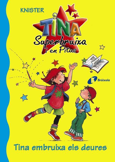 TINA SUPERBRUIXA I EN PITUS. LA TINA EMBRUIXA ELS DEURES | 9788483045213 | KNISTER