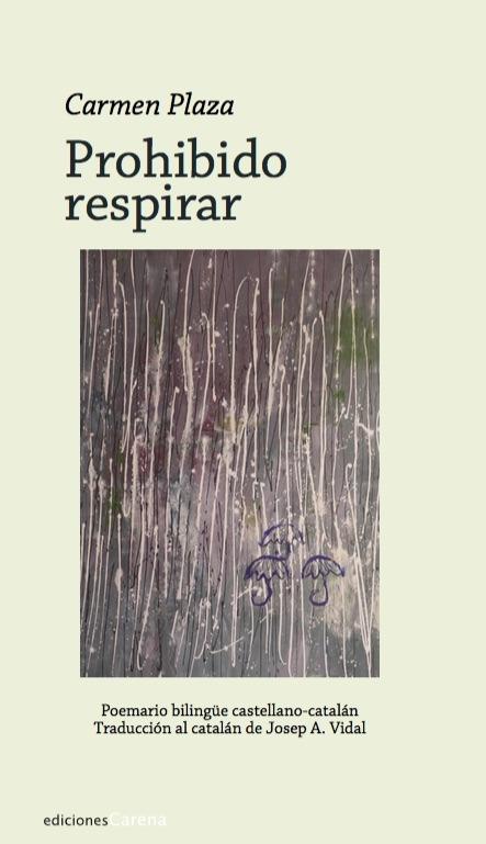 PROHIBIDO RESPIRAR | 9788417258191 | PLAZA ARNAIZ, CARMEN