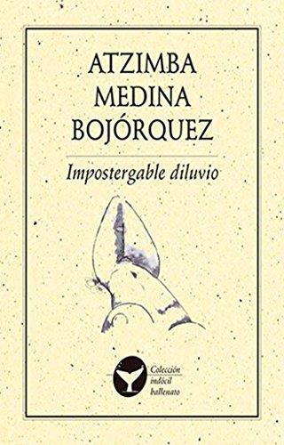 IMPOSTERGABLE DILUVIO | 9786077640721 | MEDINA, ATZIMBA