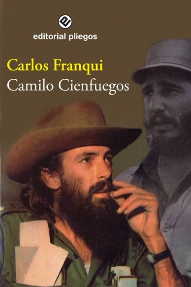 CAMILO CIENFUEGOS | 9788496045323 | FRANQUI, CARLOS