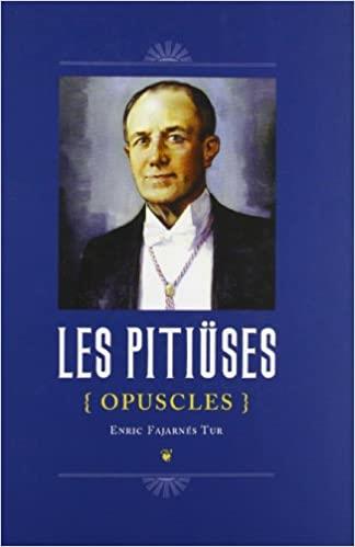 PITÏUSES (OPUSCLES), LES | 9788460647393 | FAJARNÉS TUR, ENRIC