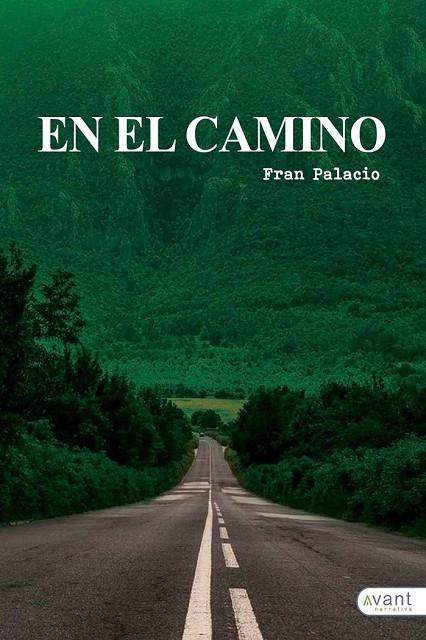 EN EL CAMINO | 9788418460043 | PALACIO, FRAN