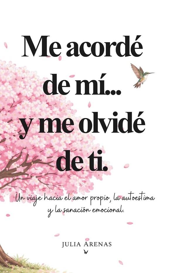 ME ACORDÉ DE MÍ... Y ME OLVIDÉ DE TI | 9789801890317 | ARENAS, JULIA