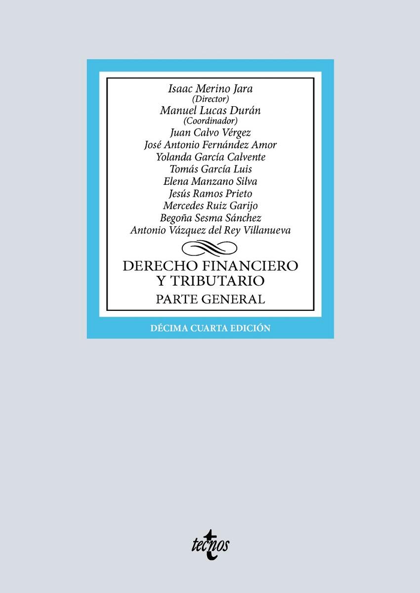 DERECHO FINANCIERO Y TRIBUTARIO | 9788430992829 | MERINO JARA, ISAAC / LUCAS DURÁN, MANUEL / FERNÁNDEZ AMOR, JOSÉ ANTONIO / GARCÍA CALVENTE, YOLANDA /