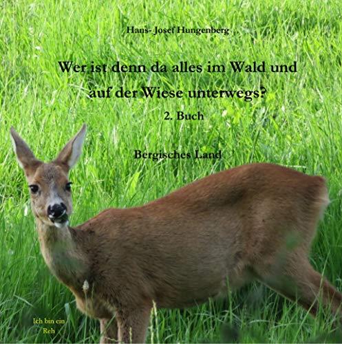 WER IST DENN DA ALLES IM WALD UND AUF DER WIESE UNTERWEGS? | 9783750419520 | HUNGENBERG, HANS- JOSEF