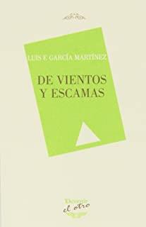 DE VIENTOS Y ESCAMASES | 9788492877690 | GARCIA, LUIS F.