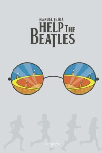 HELP THE BEATLES | 9788418910760 | TEIRA COBO, MANUEL