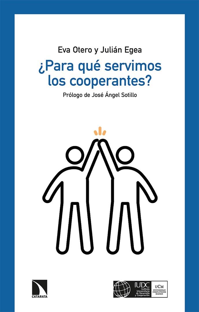 ¿PARA QUÉ SERVIMOS LOS COOPERANTES? | 9788490979853 | EGEA / OTERO