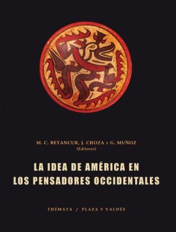 IDEA DE AMERICA EN LOS PENSADORES OCCIDENTALES | 9788492751112 | BETANCUR, MARTA C.