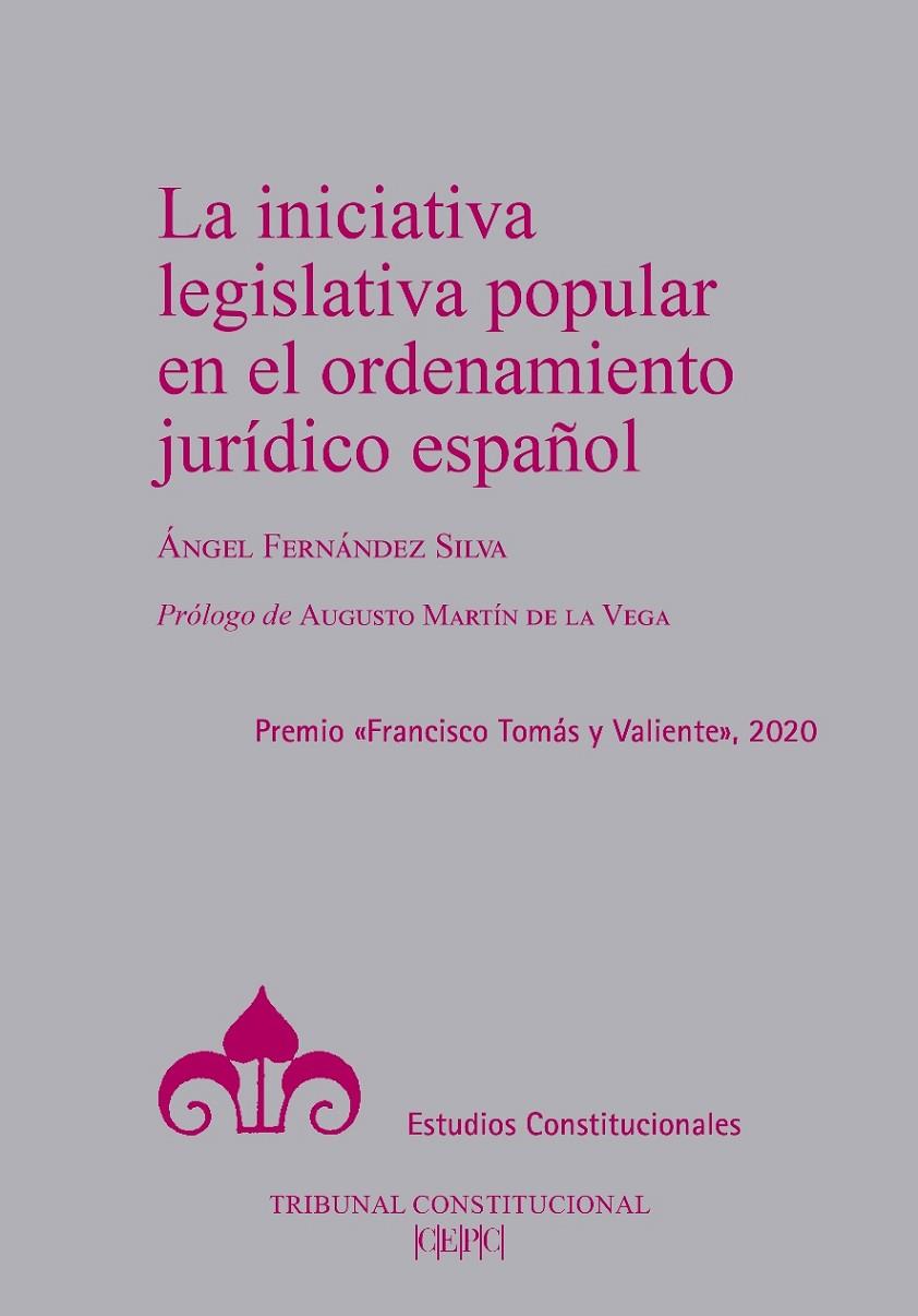 INICIATIVA LEGISLATIVA POPULAR EN EL ORDENAMIENTO JURÍDICO ESPAÑOL, LA | 9788425918896 | FERNÁNDEZ SILVA, ÁNGEL