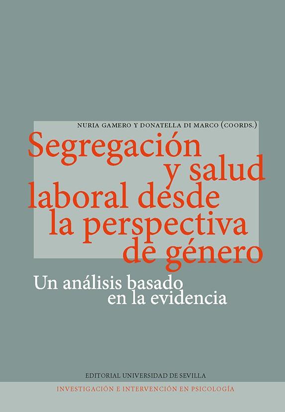 SEGREGACIÓN Y SALUD LABORAL DESDE LA PERSPECTIVA DE GÉNERO | 9788447227969 | GAMERO, NURIA