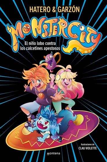 MONSTERCITY 01. EL NIÑO LOBO CONTRA LOS CALCETINES APESTOSOS | 9791387598488 | RUIZ GARZÓN, RICARD / HATERO, JOSAN