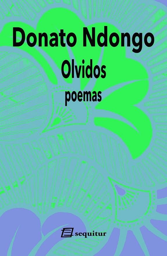 OLVIDOS : POEMAS | 9788412981872 | NDONGO, DONATO