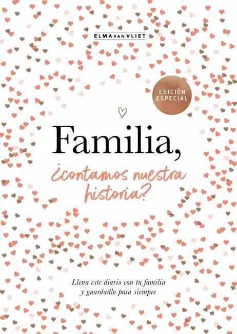 FAMILIA, ¿CONTAMOS NUESTRA HISTORIA? (¿ME CUENTAS TU HISTORIA?) | 9788401039836 | VAN VLIET, ELMA