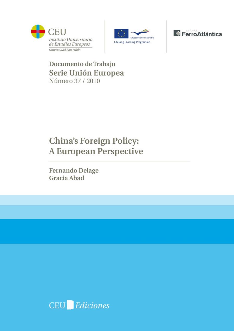 CHINA'S FOREIGN POLICY : A EUROPEAN PERSPECTIVE | 9788492989515 | DELAGE CARRETERO, FERNANDO / ABAD QUINTANAL, GRACIA