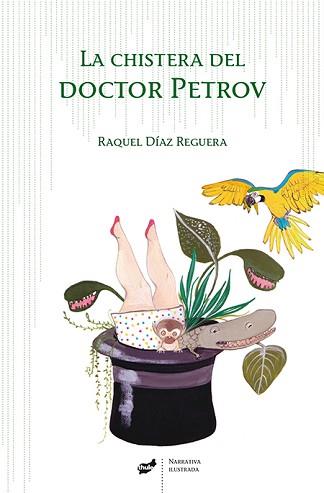 CHISTERA DEL DOCTOR PETROV, LA | 9788415357810 | DÍAZ REGUERA, RAQUEL