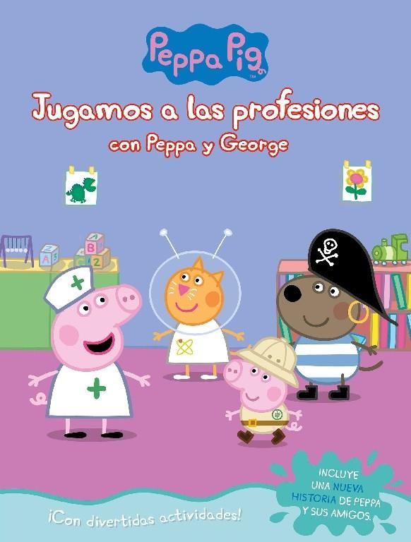 JUGANDO A SER MAYOR CON PEPPA Y GEORGE (PEPPA PIG. ACTIVIDADES) | 9788448851743 | HASBRO,/EONE,