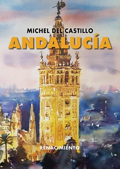 ANDALUCÍA | 9788418387128 | CASTILLO, MICHEL DEL
