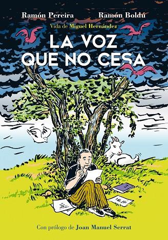 VOZ QUE NO CESA, LA. VIDA DE MIGUEL HERNANDEZ | 9788416880249 | BOLDU, RAMON / PEREIRA, RAMON