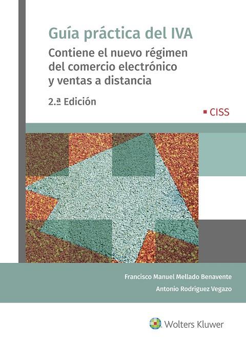 GUÍA PRÁCTICA DEL IVA | 9788499547268 | MELLADO BENAVENTE, FRANCISCO MANUEL / RODRÍGUEZ VEGAZO, ANTONIO