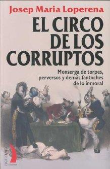CIRCO DE LOS CORRUPTOS | 9788496495456 | LOPERENA, JOSEP MARIA