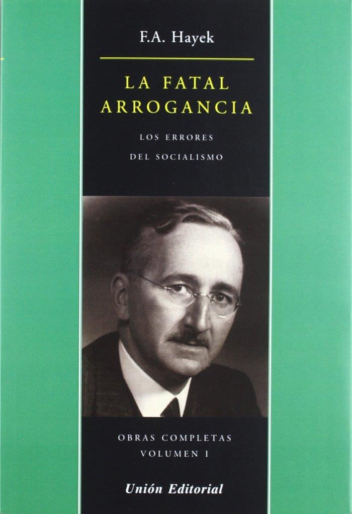 FATAL ARROGANCIA, LA | 9788472095328 | HAYEK, FRIEDRICH A. VON