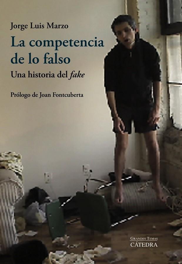 COMPETENCIA DE LO FALSO, LA | 9788437638836 | MARZO, JORGE LUIS