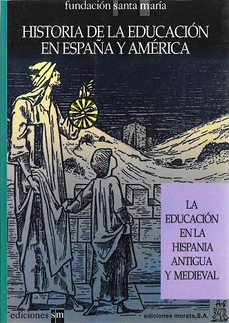 HISTORIA EDUCACION EN ESPAÑA 1 | 9788471123749 | FUNDACION SANTA MARIA
