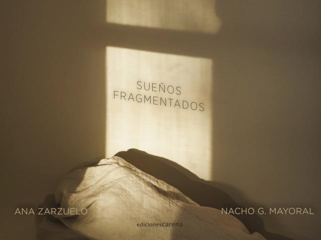 SUEÑOS FRAGMENTADOS | 9788418323690 | G.MAYORAL / ZARZUELO