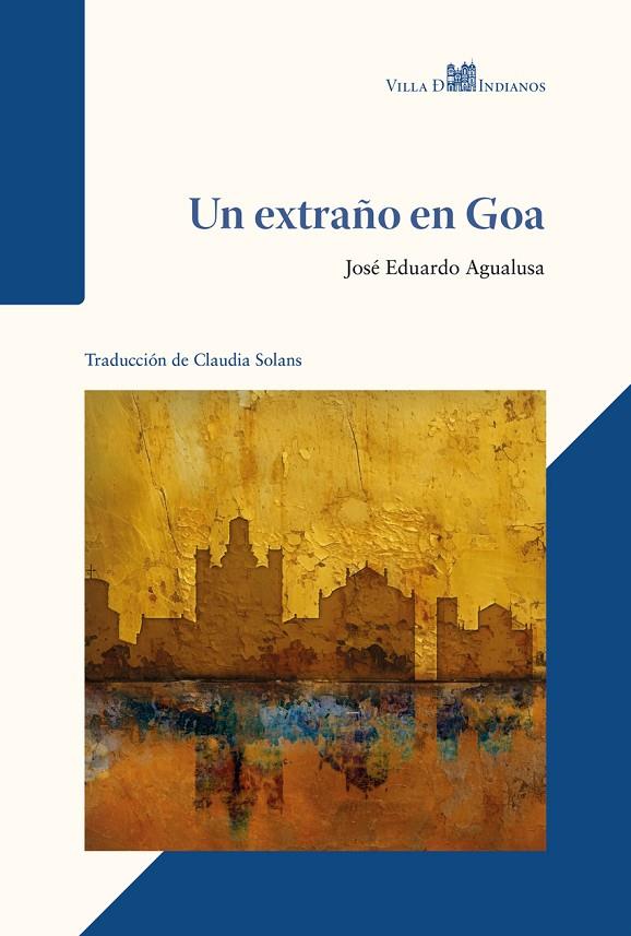 EXTRAÑO EN GOA, UN | 9788412612363 | AGUALUSA, JOSÉ EDUARDO