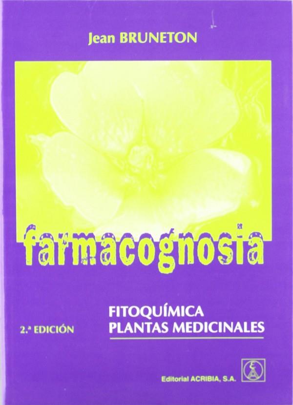 FARMACOGNOSIA, FITOQUÍMICA, PLANTAS MEDICINALES | 9788420009568 | BRUNETON, JEAN