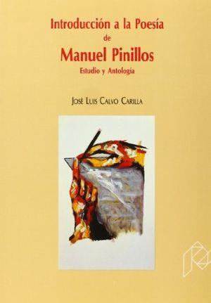 INTRODUCCIÓN A LA POESÍA DE MANUEL PINILLOS. ESTUDIO Y ANTOLOGÍA | 9788477331001 | CALVO CARILLA, JOSE LUIS